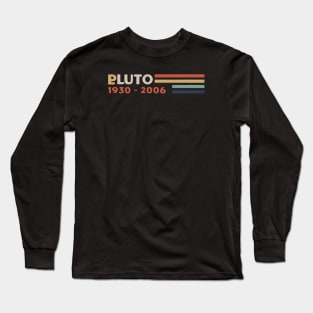Stars Pluto 1930 - 2006 Long Sleeve T-Shirt